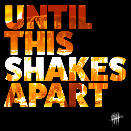 Until this Shakes Apart liner notes